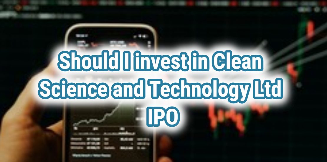 Clean Science and Technology Ltd IPO