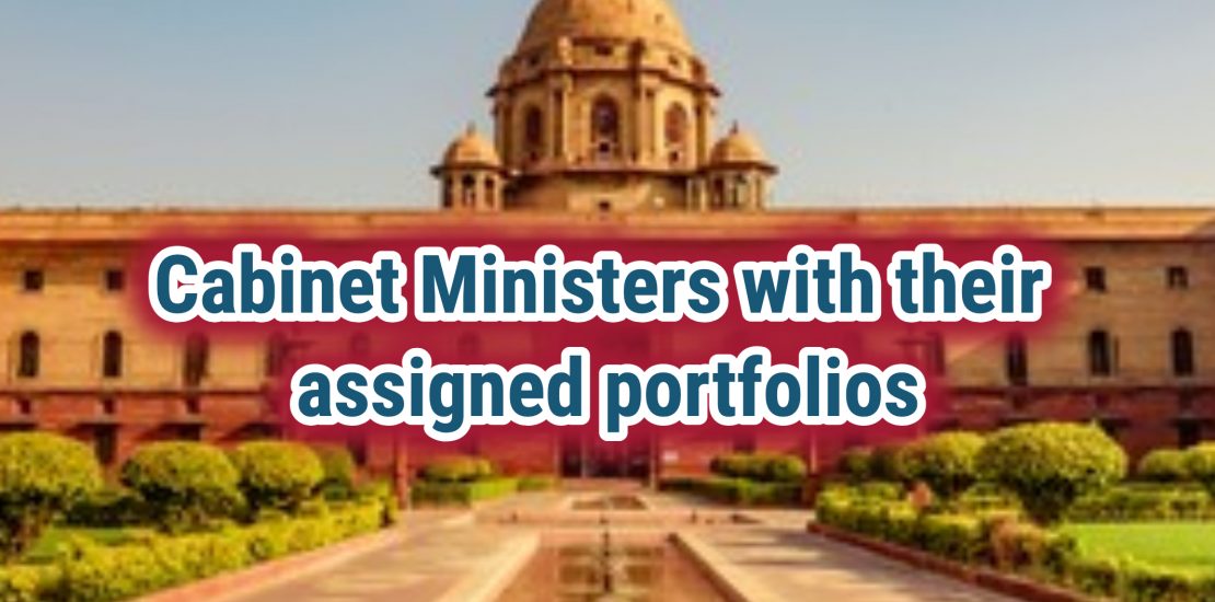 Cabinet Ministers with their assigned portfolios