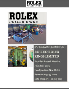 Rolex Rolled Rings Limited IPO RESEARCH REPORT