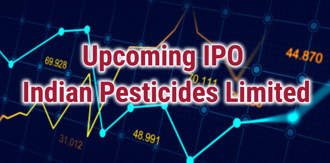 upcoming IPO Indian Pesticides Limited